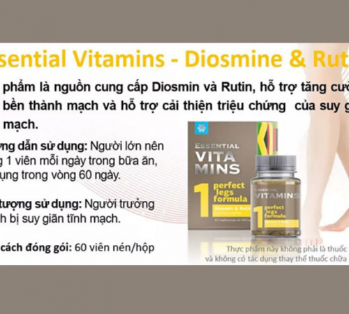 Essential Vitamin - Diosmine & Ruthin siberian giảm giản tĩnh mạch chân
